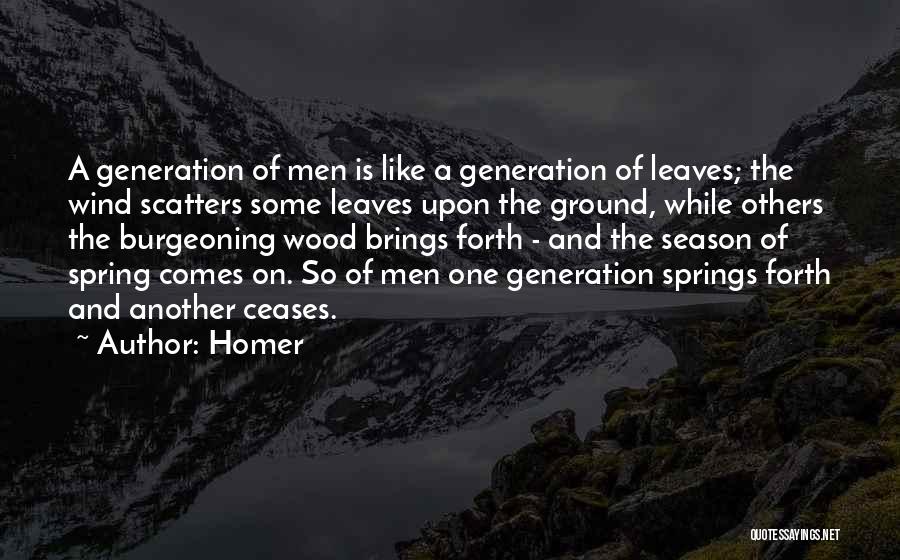 Spring Leaves Quotes By Homer