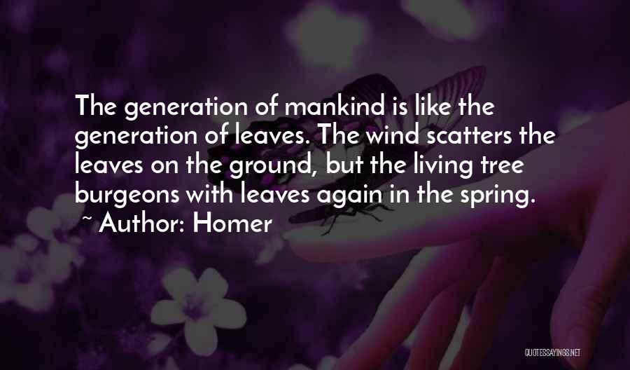 Spring Leaves Quotes By Homer