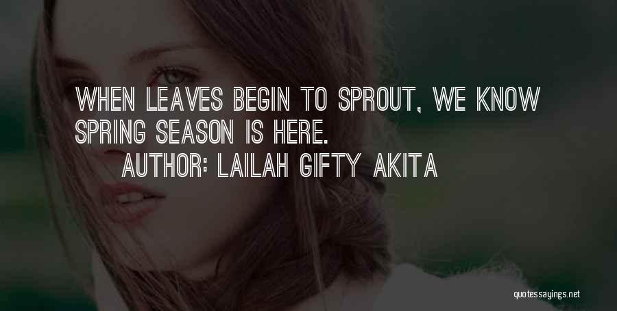 Spring Leaves Quotes By Lailah Gifty Akita