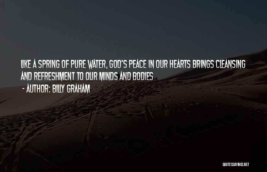 Spring Like Quotes By Billy Graham