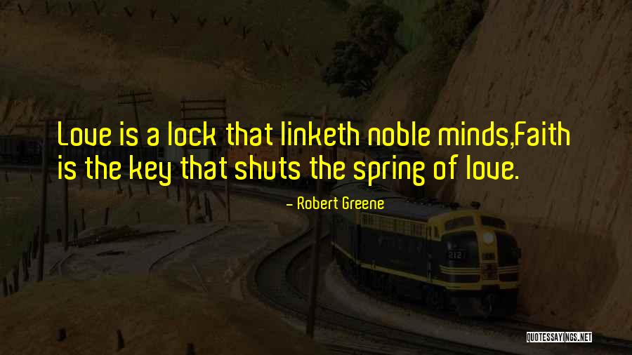 Spring Lock Quotes By Robert Greene Spring Lock Quotes By Robert Greene