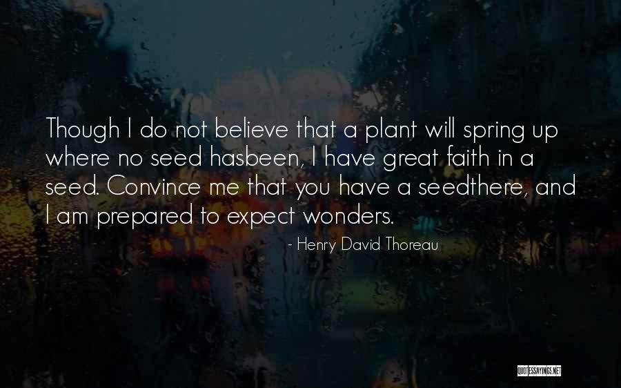 Spring Plant Quotes By Henry David Thoreau Spring Plant Quotes By Henry David Thoreau