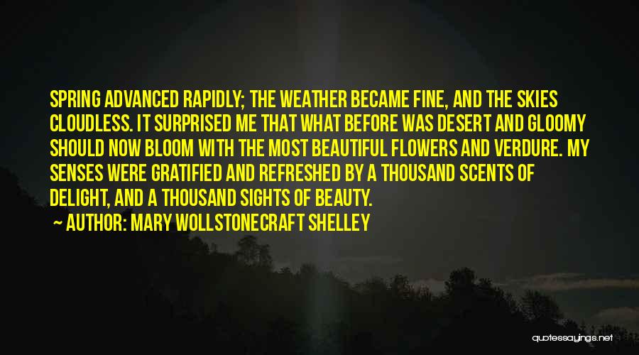 Spring Quotes By Mary Wollstonecraft Shelley