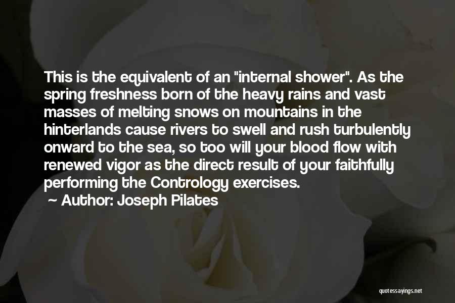 Spring Rain Quotes By Joseph Pilates