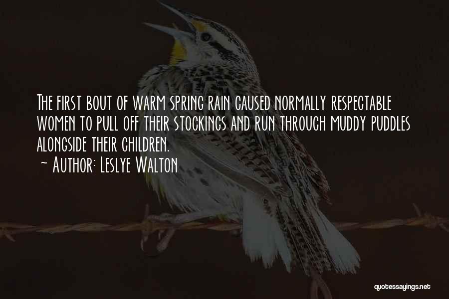 Spring Rain Quotes By Leslye Walton