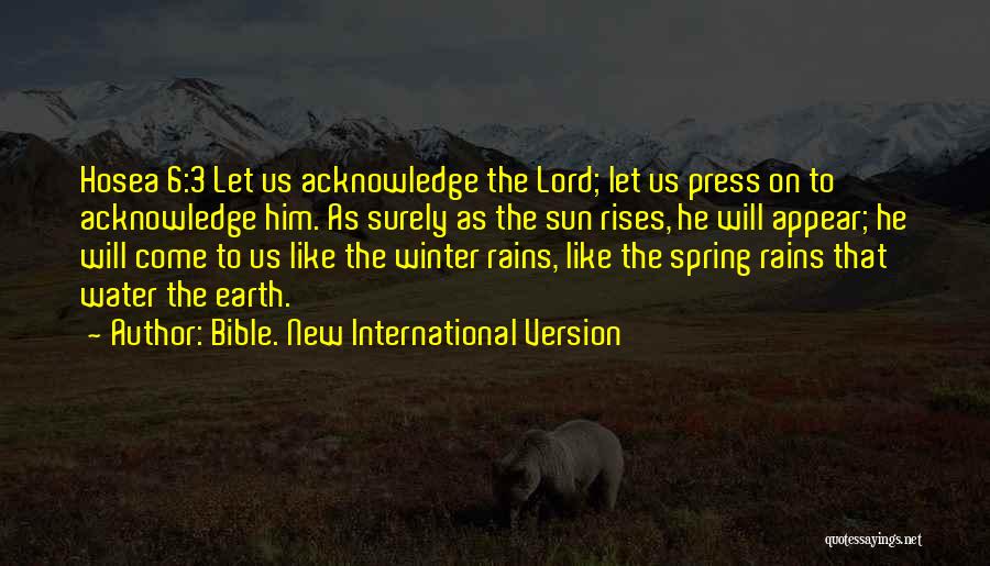 Spring Rains Quotes By Bible. New International Version