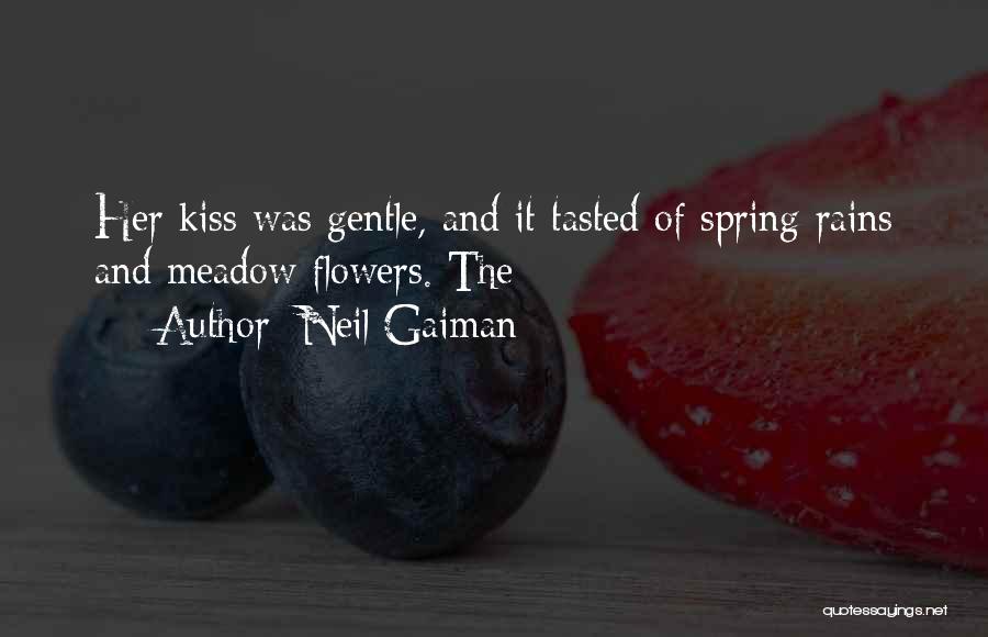 Spring Rains Quotes By Neil Gaiman