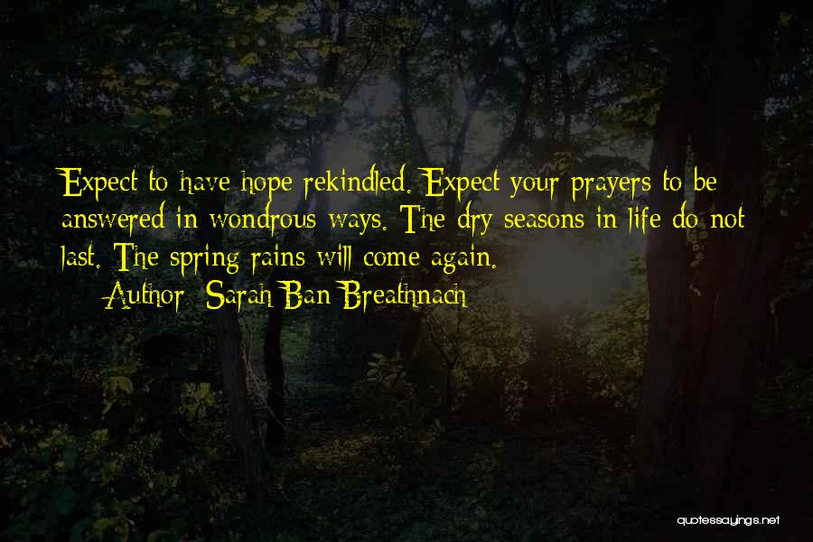 Spring Rains Quotes By Sarah Ban Breathnach