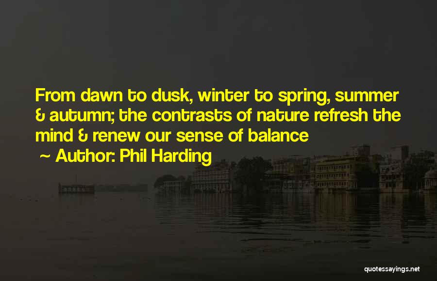 Spring Refresh Quotes By Phil Harding