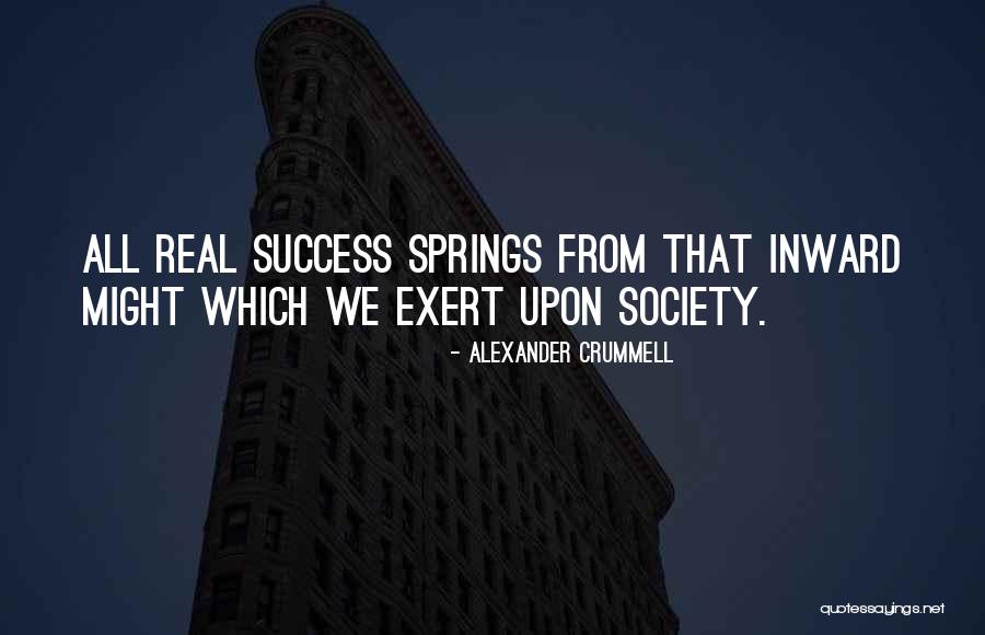 Spring Success Quotes By Alexander Crummell Spring Success Quotes By Alexander Crummell