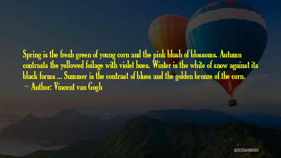 Spring Summer Autumn Winter And Spring Quotes By Vincent Van Gogh