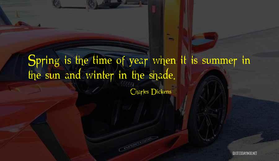 Spring Summer Quotes By Charles Dickens Spring Summer Quotes By Charles Dickens