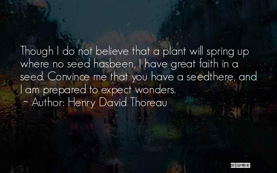 Spring Thoreau Quotes By Henry David Thoreau