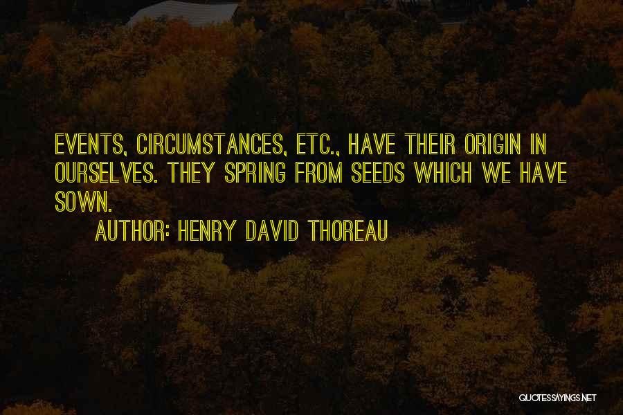 Spring Thoreau Quotes By Henry David Thoreau