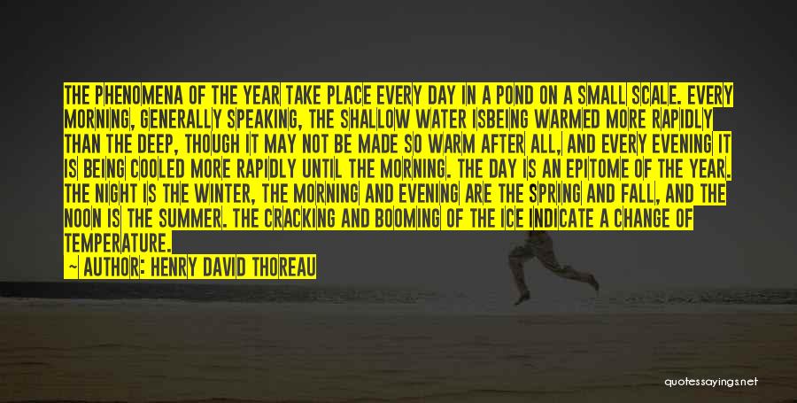 Spring Thoreau Quotes By Henry David Thoreau