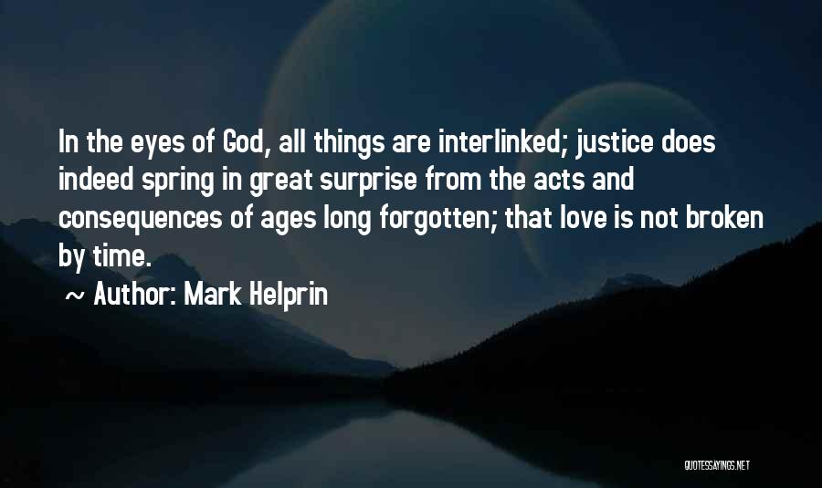 Spring Time Love Quotes By Mark Helprin