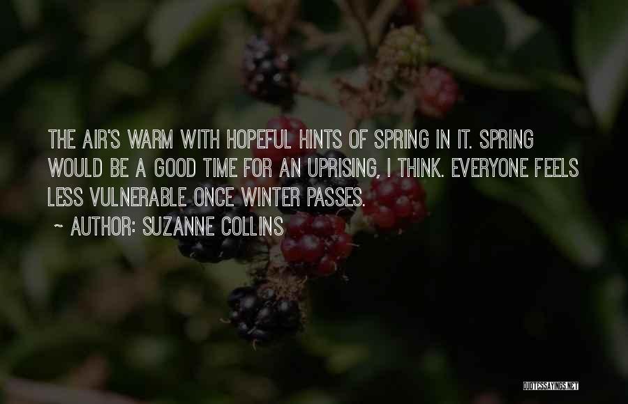 Spring Time Quotes By Suzanne Collins