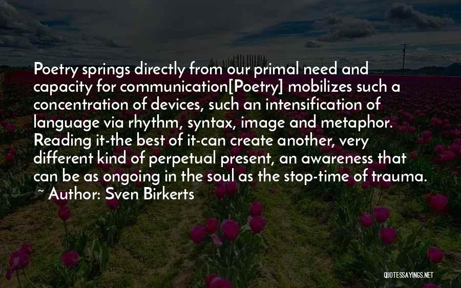 Spring Time Quotes By Sven Birkerts
