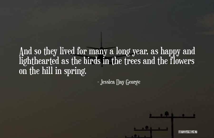 Spring Trees Quotes By Jessica Day George Spring Trees Quotes By Jessica Day George