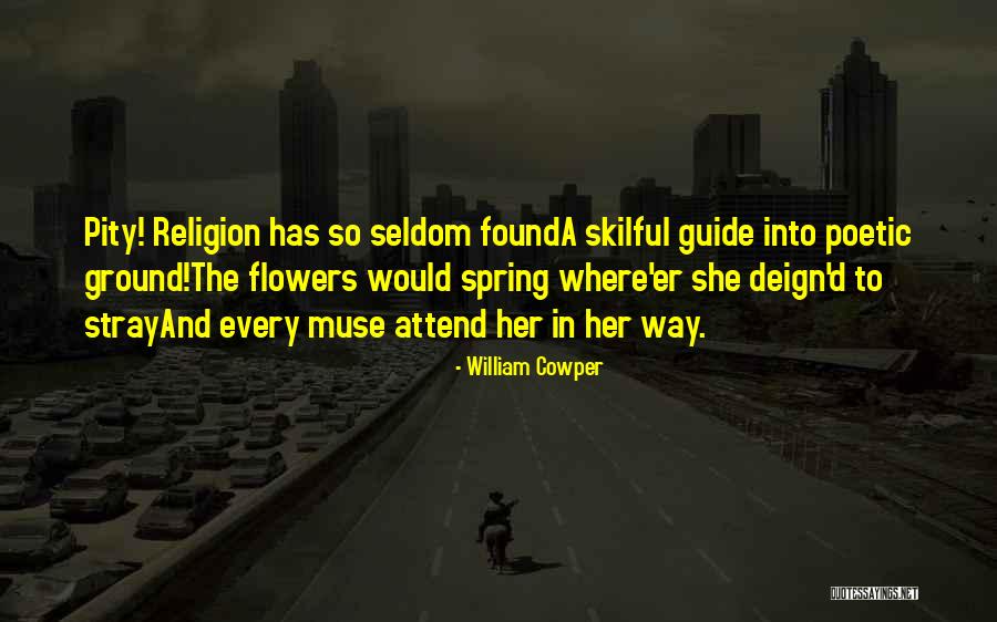 Spring When 2 Quotes By William Cowper Spring When 2 Quotes By William Cowper