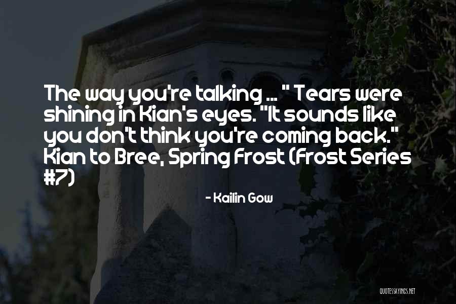 Spring When A Young Quotes By Kailin Gow Spring When A Young Quotes By Kailin Gow