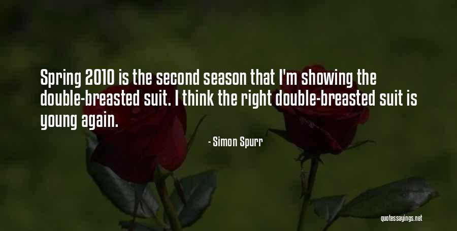 Spring When A Young Quotes By Simon Spurr Spring When A Young Quotes By Simon Spurr