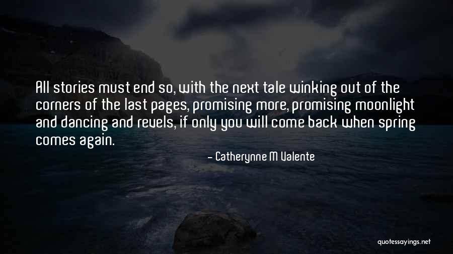 Spring When Does It End Quotes By Catherynne M Valente Spring When Does It End Quotes By Catherynne M Valente