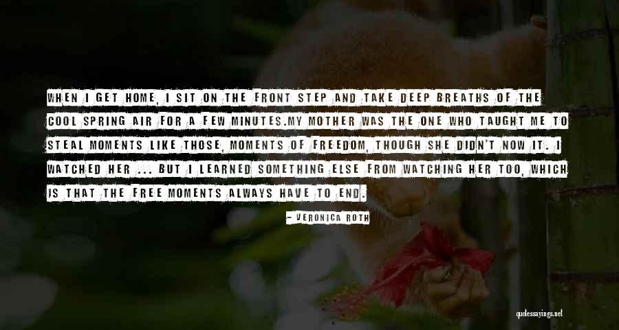 Spring When Does It End Quotes By Veronica Roth Spring When Does It End Quotes By Veronica Roth