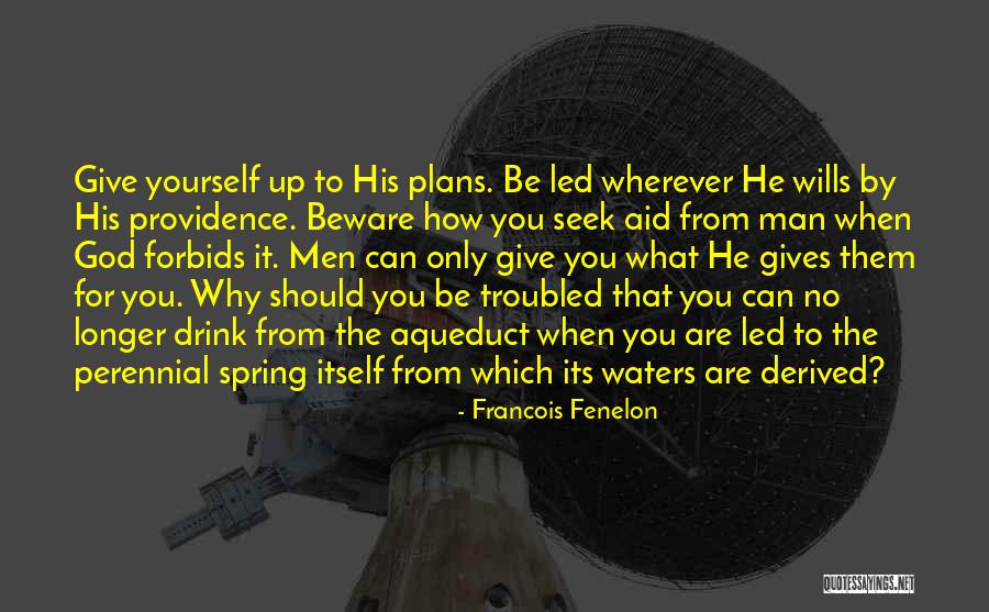 Spring When Quotes By Francois Fenelon Spring When Quotes By Francois Fenelon