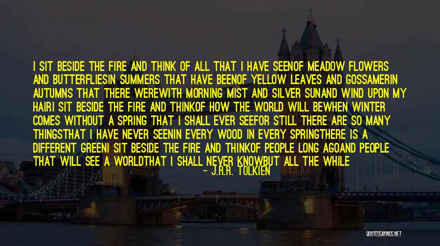 Spring When Things Quotes By J.R.R. Tolkien
