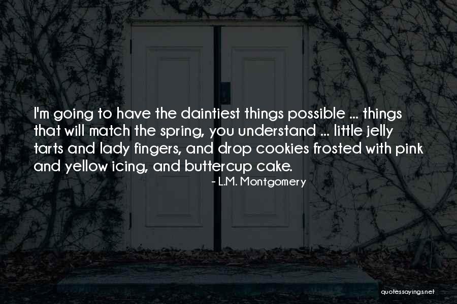 Spring Where R Quotes By L.M. Montgomery