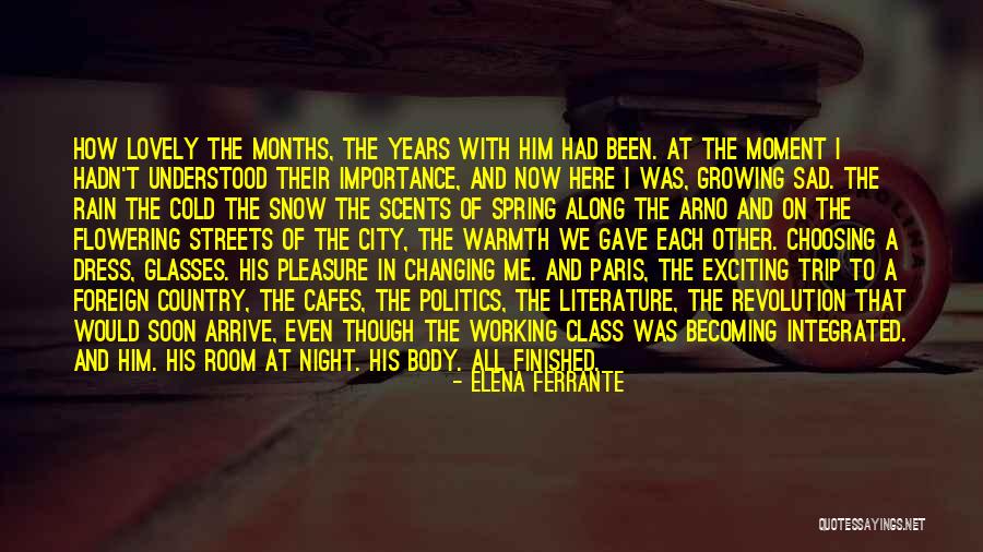 Spring Which Months Quotes By Elena Ferrante Spring Which Months Quotes By Elena Ferrante
