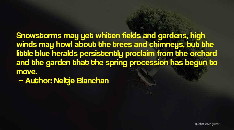 Spring Winds Quotes By Neltje Blanchan