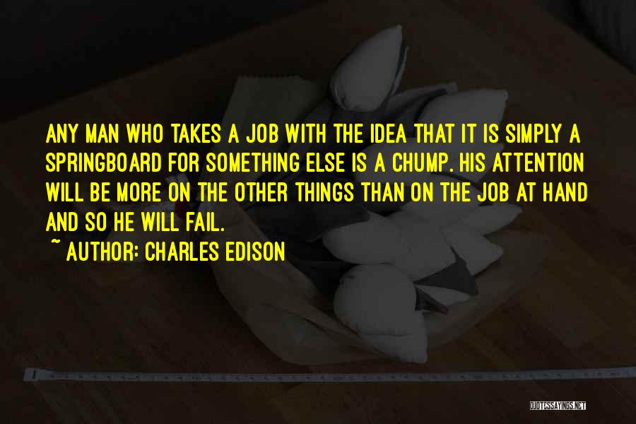 Springboard Quotes By Charles Edison