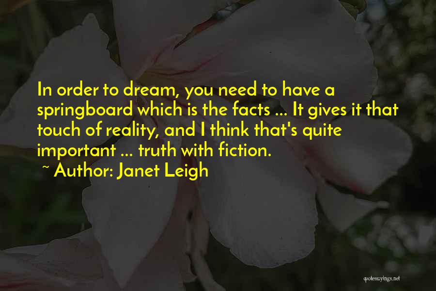 Springboard Quotes By Janet Leigh