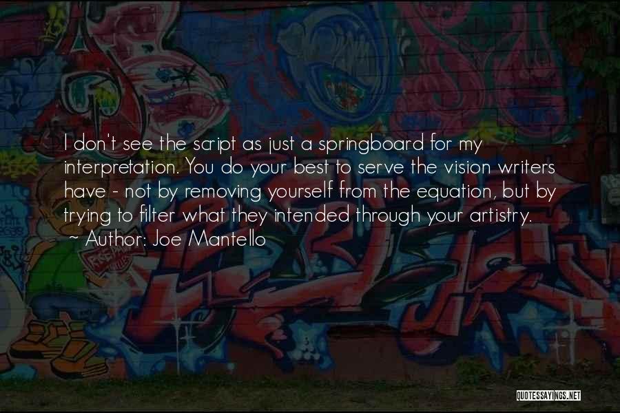 Springboard Quotes By Joe Mantello