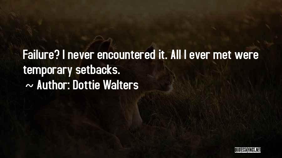 Springess Quotes By Dottie Walters