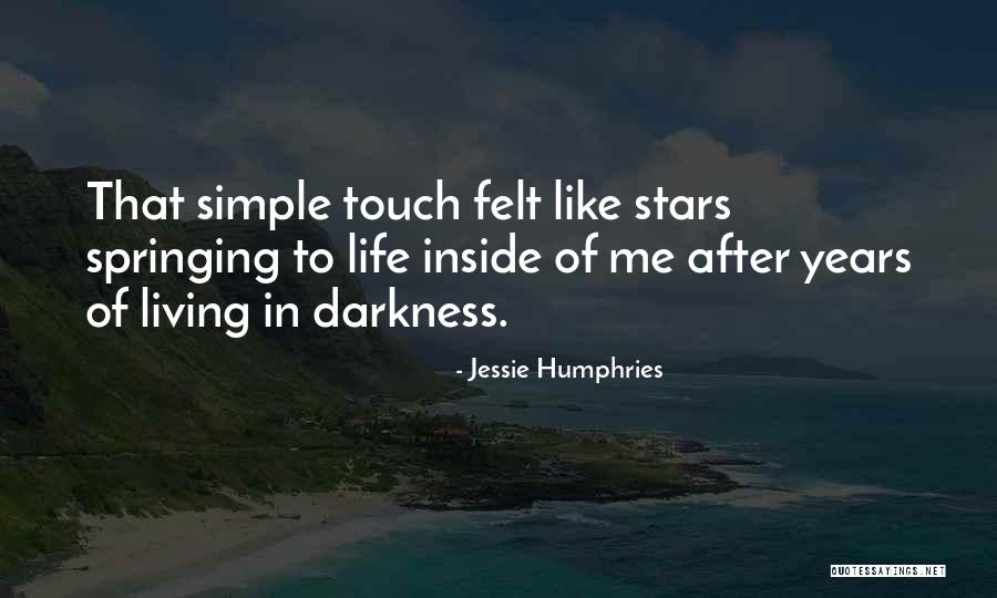 Springing Of Life Quotes By Jessie Humphries Springing Of Life Quotes By Jessie Humphries