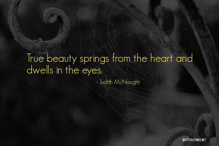 Springs Beauty Quotes By Judith McNaught Springs Beauty Quotes By Judith McNaught