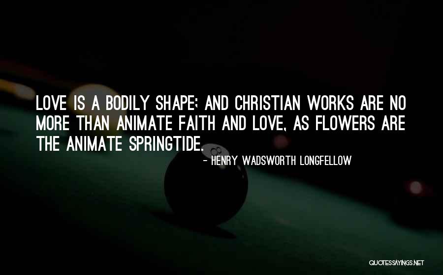 Springtide Quotes By Henry Wadsworth Longfellow Springtide Quotes By Henry Wadsworth Longfellow