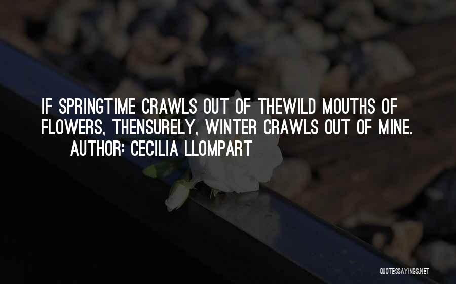 Springtime Poetry Quotes By Cecilia Llompart