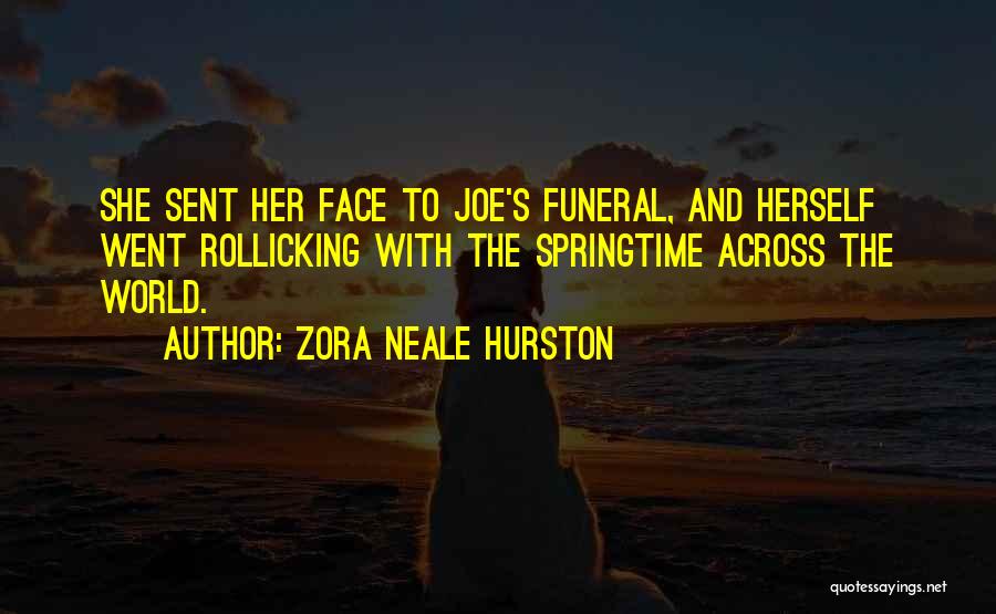 Springtime Quotes By Zora Neale Hurston