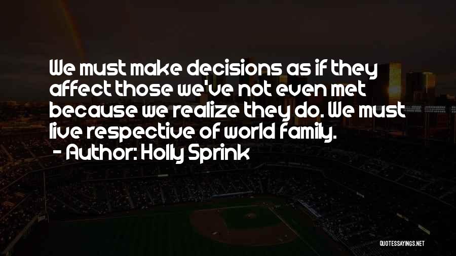 Sprink Quotes By Holly Sprink