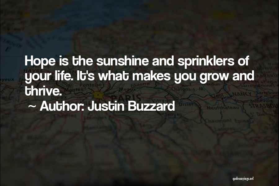 Sprinklers Quotes By Justin Buzzard