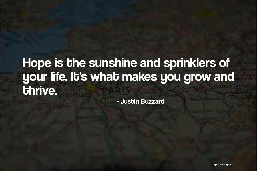 Sprinklers Quotes By Justin Buzzard