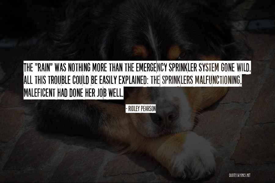 Sprinklers Quotes By Ridley Pearson