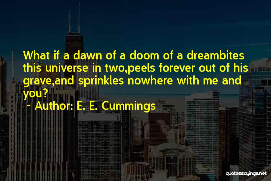 Sprinkles Quotes By E. E. Cummings