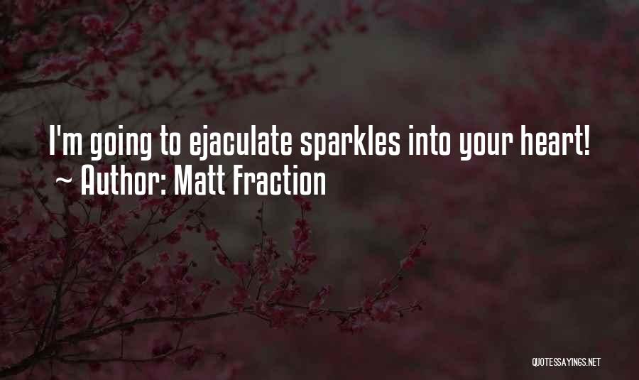 Sprinkles Quotes By Matt Fraction