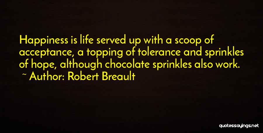 Sprinkles Quotes By Robert Breault