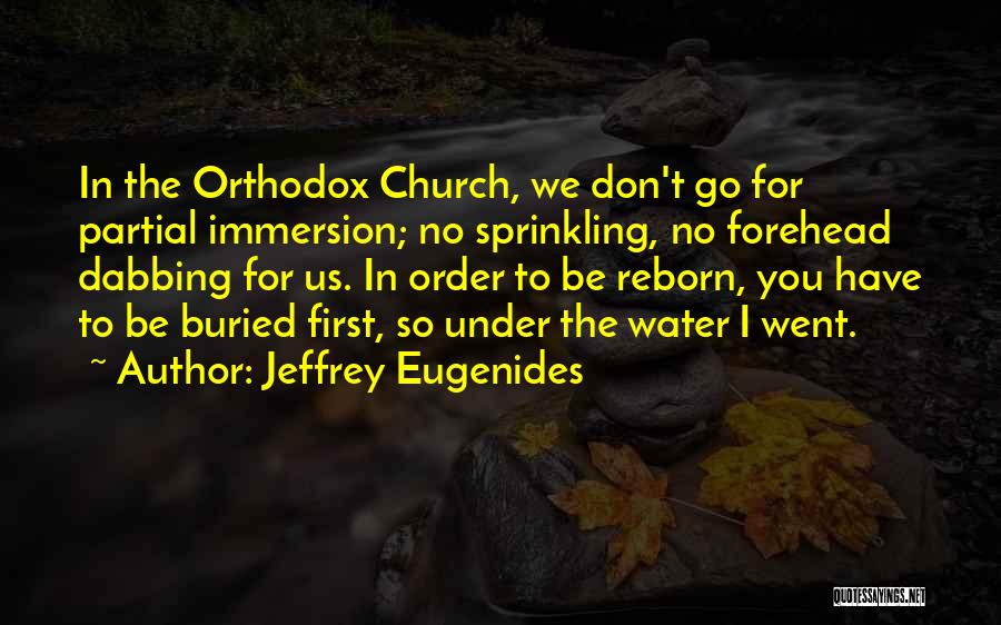 Sprinkling Water Quotes By Jeffrey Eugenides